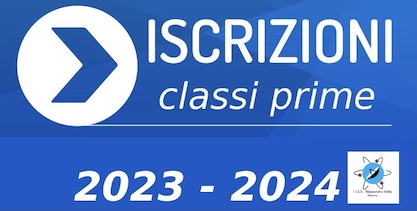Perfezionamento iscrizioni Classi Prime A.S. 2023/2024